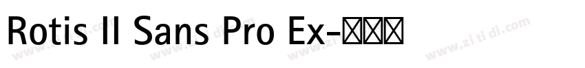 Rotis II Sans Pro Ex字体转换